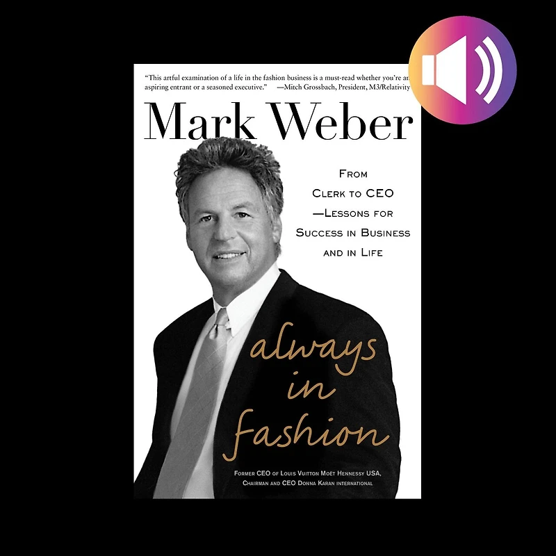 Always Fashion: From Clerk to CEO -- Lessons for Success Business and Life