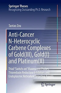 Anti-Cancer N-Heterocyclic Carbene Complexes of Gold(III), Gold(I) and Platinum(II): Thiol "Switch-on" Fluorescent Probes, Thioredoxin Reductase Inhibitors Endoplasmic Reticulum Targeting Agents