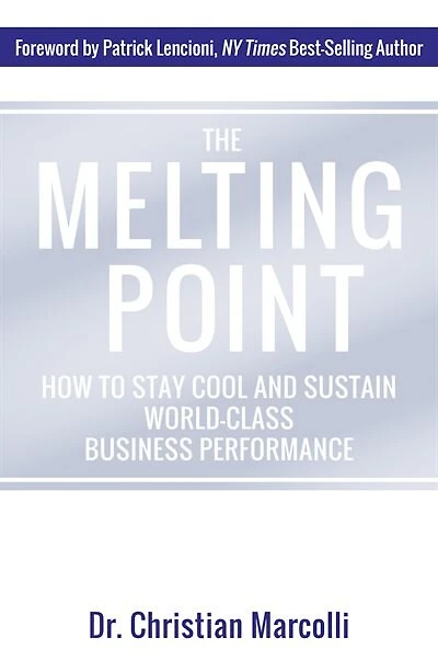 The Melting Point: How To Stay Cool And Sustain World-class Business Performance