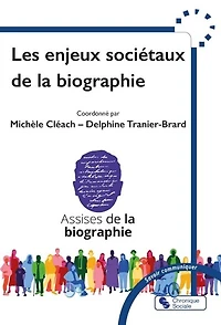 Les enjeux sociétaux de la biographie