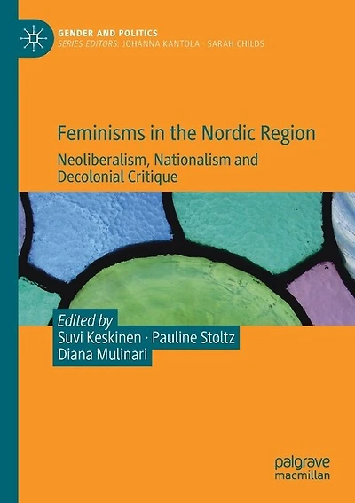 Feminisms In The Nordic Region: Neoliberalism, Nationalism And Decolonial Critique