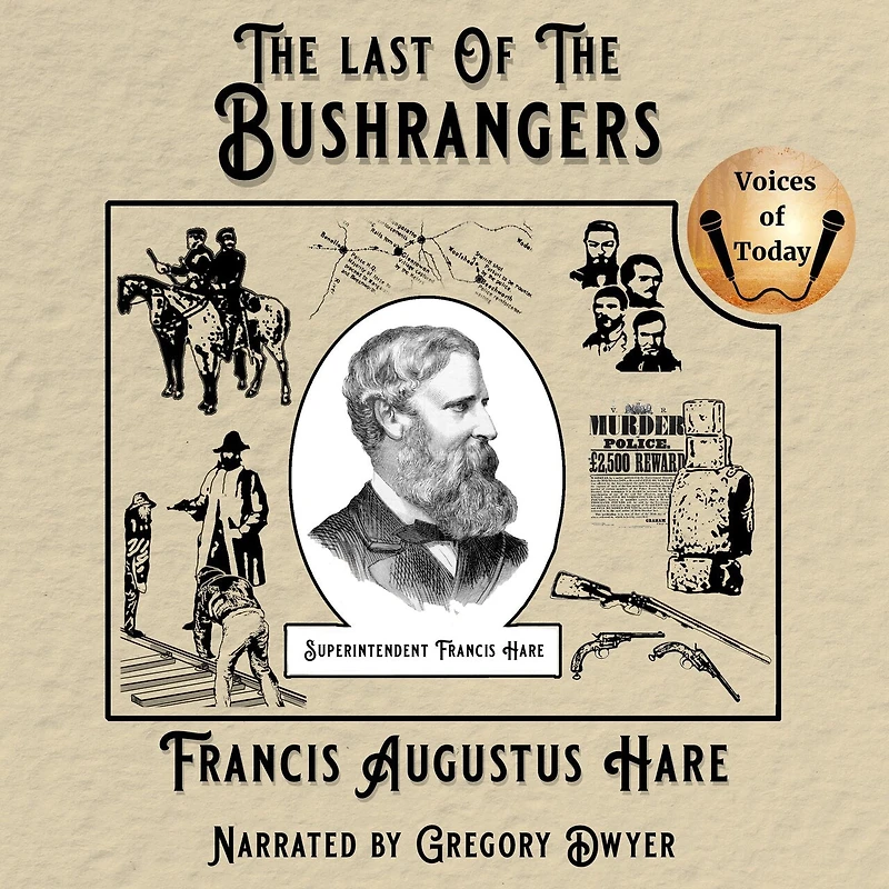 The Last Of Bushrangers: An Account Capture Kelly Gang