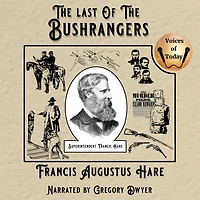 The Last Of Bushrangers: An Account Capture Kelly Gang