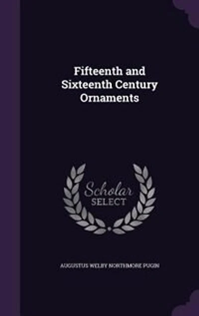 Fifteenth and Sixteenth Century Ornaments: Four Parts