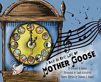 A Day in the Life of Mother Goose