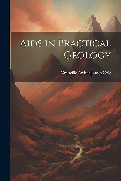 Aids in Practical Geology