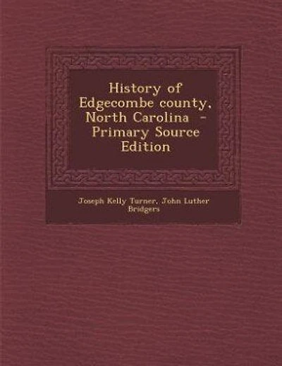 History of Edgecombe county, North Carolina