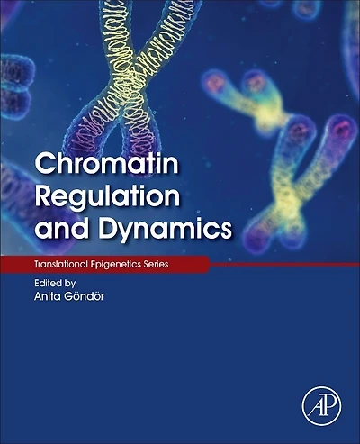Chromatin Regulation And Dynamics