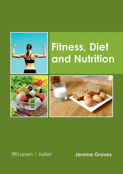 Fitness, Diet And Nutrition
