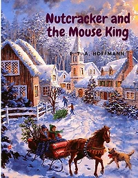 Nutcracker and the Mouse King: Children's Christmas Story