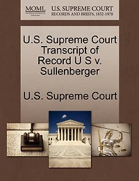 U.s. Supreme Court Transcript Of Record U S V. Sullenberger