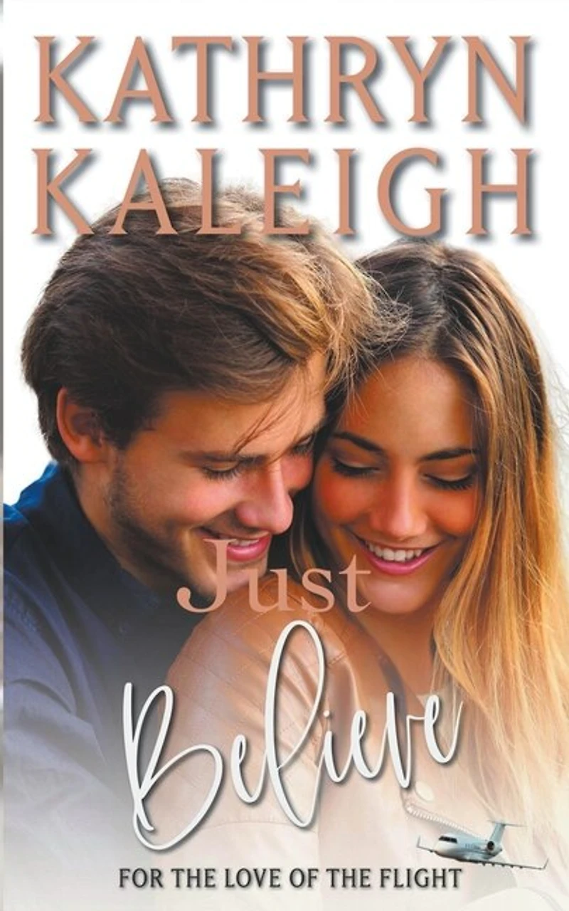 Just Believe: Sweet Contemporary Romance