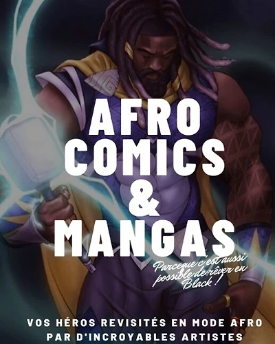 Afro comics et mangas: Vos héros revisités en mode Afro par d'incroyables artistes