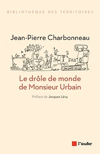 Le drôle de monde monsieur Urbain