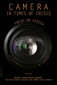Camera Times of Crisis: Focus on Africa