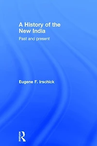 A History of the New India: Past and Present
