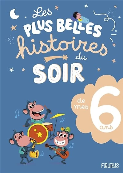 Les plus belles histoires du soir de mes ans