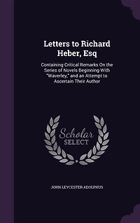 Letters to Richard Heber, Esq.