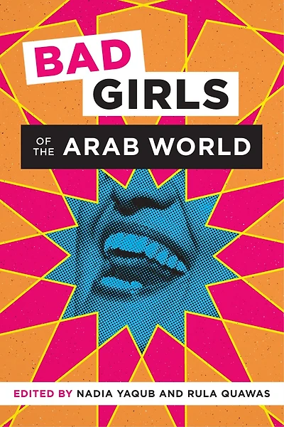 Bad Girls of the Arab World