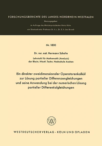 Ein Direkter Zweidimensionaler Operatorenkalkül Zur Lösung Partieller Differenzengleichungen Und Seine Anwendung Bei Der Numerischen Lösung Partieller Differentialgleichungen