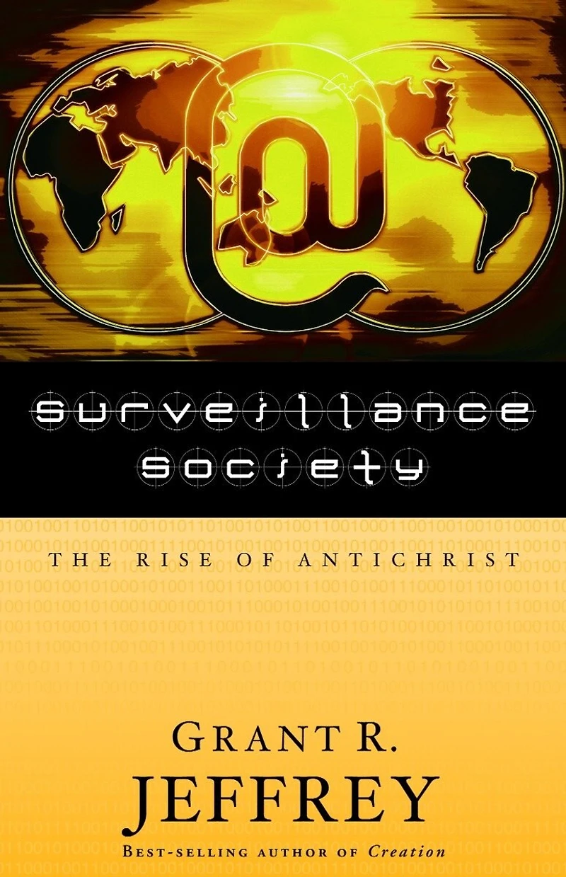 Surveillance Society: The Rise Of Antichrist