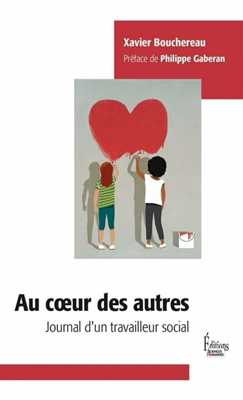 Au coeur des autres: journal d'un travailleur social