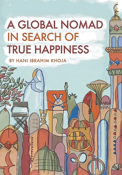 A Global Nomad Search of True Happiness