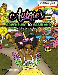 Aubries's Adventure To Cashland: Aubrie's Journey Begins!