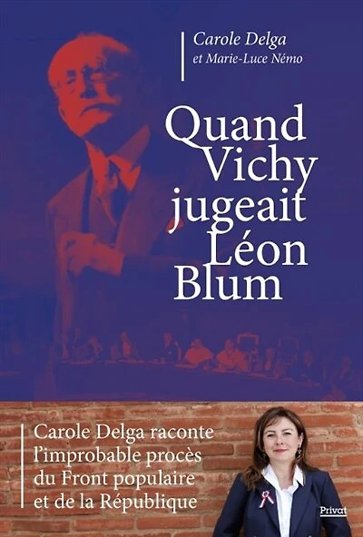 Quand Vichy jugeait Léon Blum