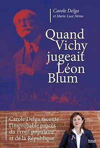 Quand Vichy jugeait Léon Blum