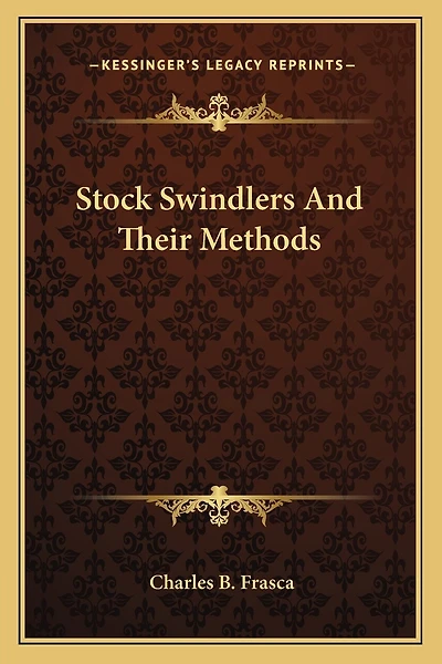 Stock Swindlers And Their Methods
