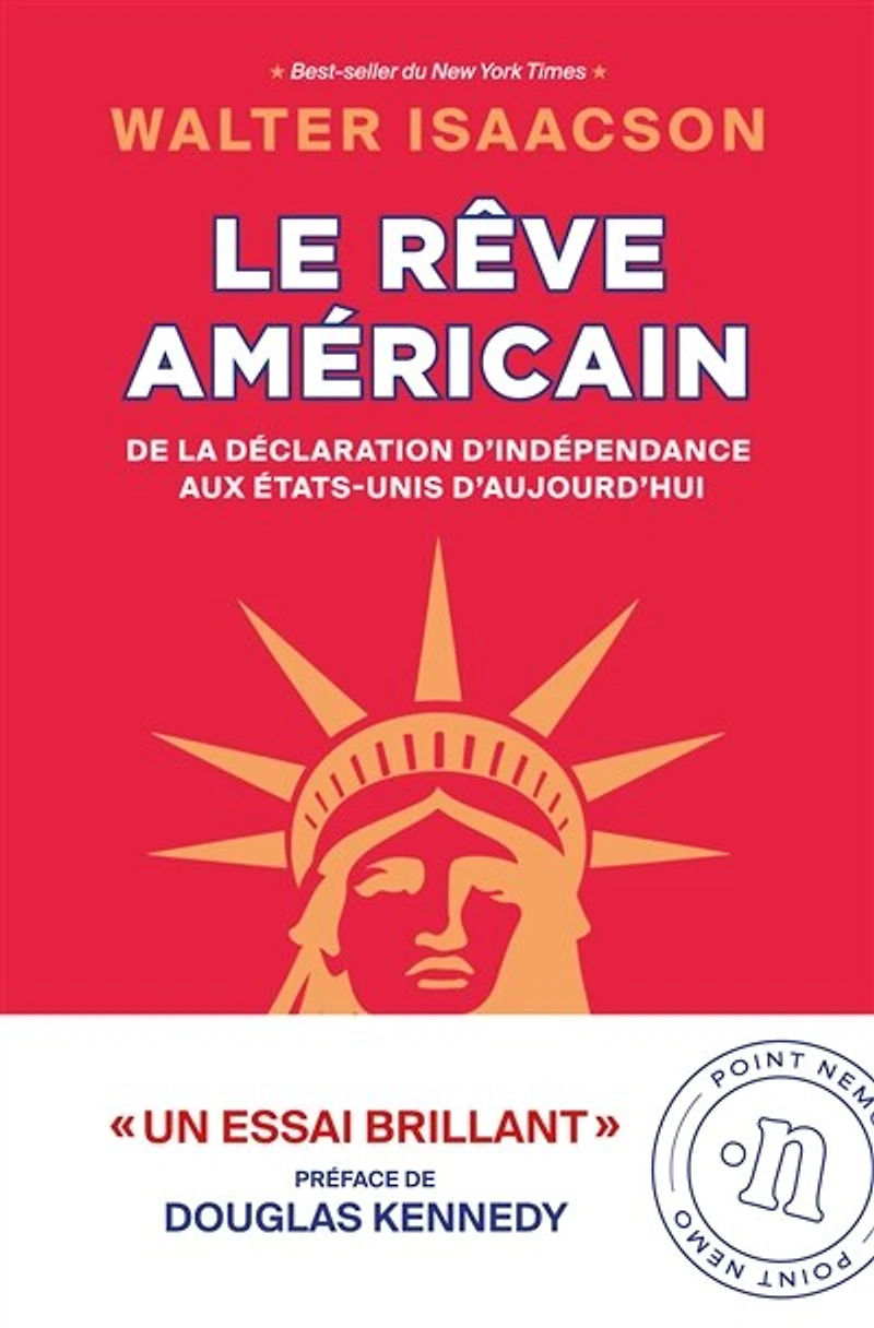 Le rêve américain: de la Déclaration d'indépendance aux Etats-Unis d'aujourd'hui
