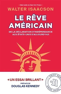 Le rêve américain: de la Déclaration d'indépendance aux Etats-Unis d'aujourd'hui