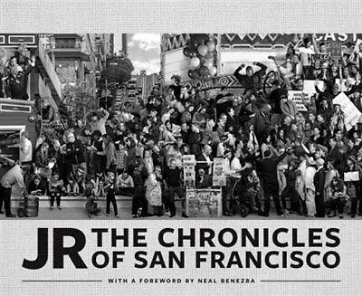 JR: The Chronicles of San Francisco (Photography Books, Travel Photography, Books)
