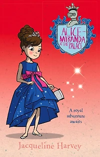 Alice-Miranda at the Palace