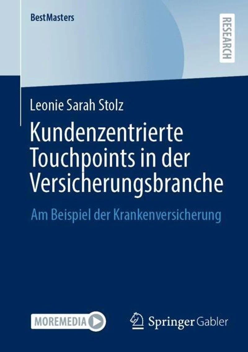 Kundenzentrierte Touchpoints der Versicherungsbranche: Am Beispiel Krankenversicherung