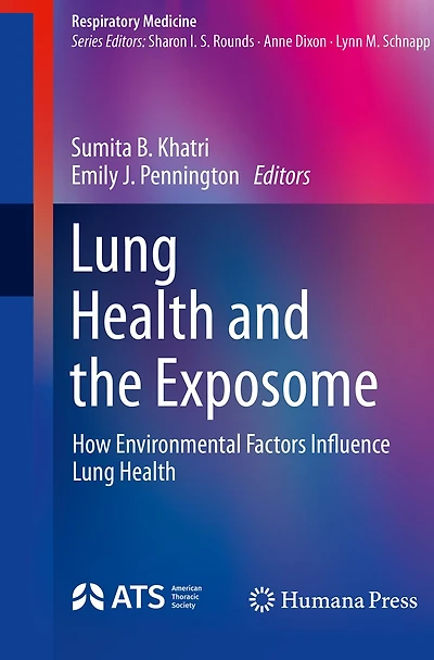 Lung Health and the Exposome: How Environmental Factors Influence Lung Health