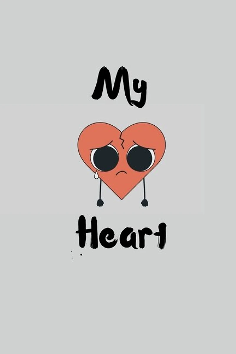 My Heart: to yours