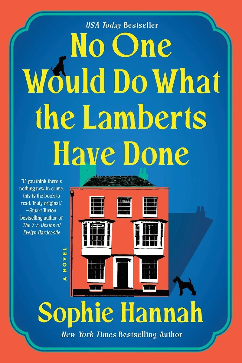 No One Would Do What the Lamberts Have Done: A Novel