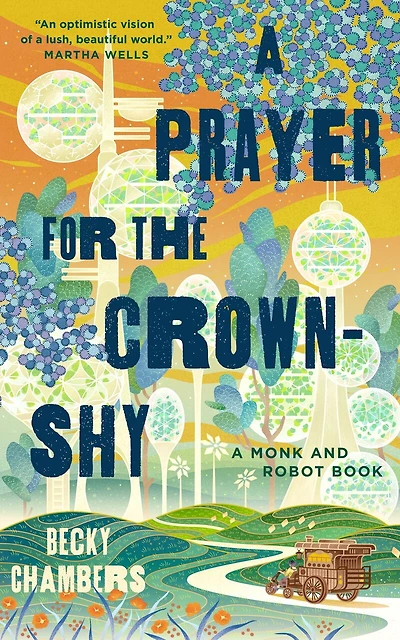 A Prayer for the Crown-Shy: Monk and Robot Book