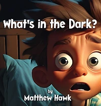 What's in the Dark?