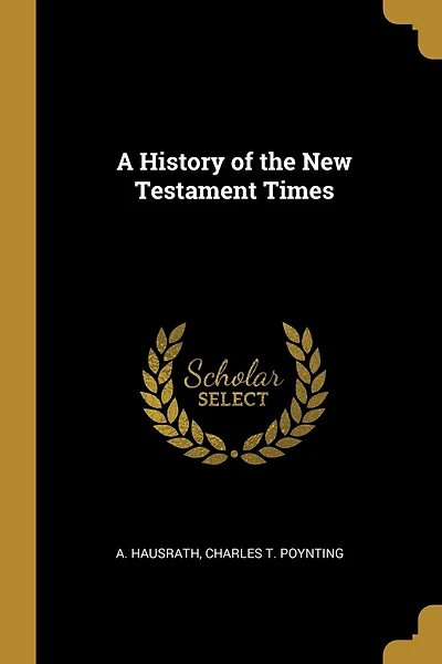 A History of the New Testament Times