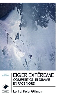 Eiger extrême: compétition et drame en face nord