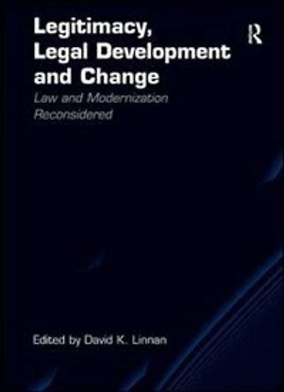 Legitimacy, Legal Development And Change: Law Modernization Reconsidered