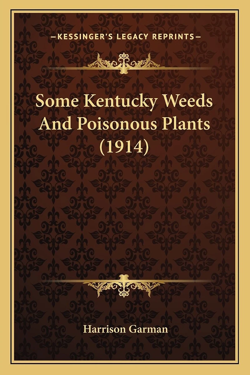 Some Kentucky Weeds And Poisonous Plants (1914)
