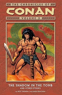 Chronicles of Conan Volume 5: The Shadow in the Tomb and Other Stories
