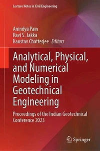 Analytical, Physical, and Numerical Modeling Geotechnical Engineering: Proceedings of the Indian Conference 2023