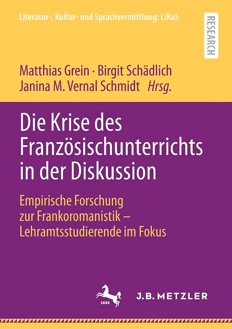 Die Krise des Französischunterrichts in der Diskussion: Empirische Forschung zur Frankoromanistik – Lehramtsstudierende im Fokus