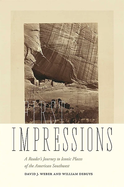 First Impressions: A Reader's Journey To Iconic Places Of The American Southwest