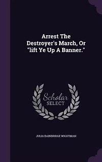 Arrest the Destroyer's March or Lift Ye Up a Banner